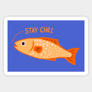 Stay Chill Orange Calming Fish Magnet